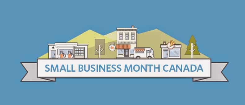 Happy Small Business Month Canada!