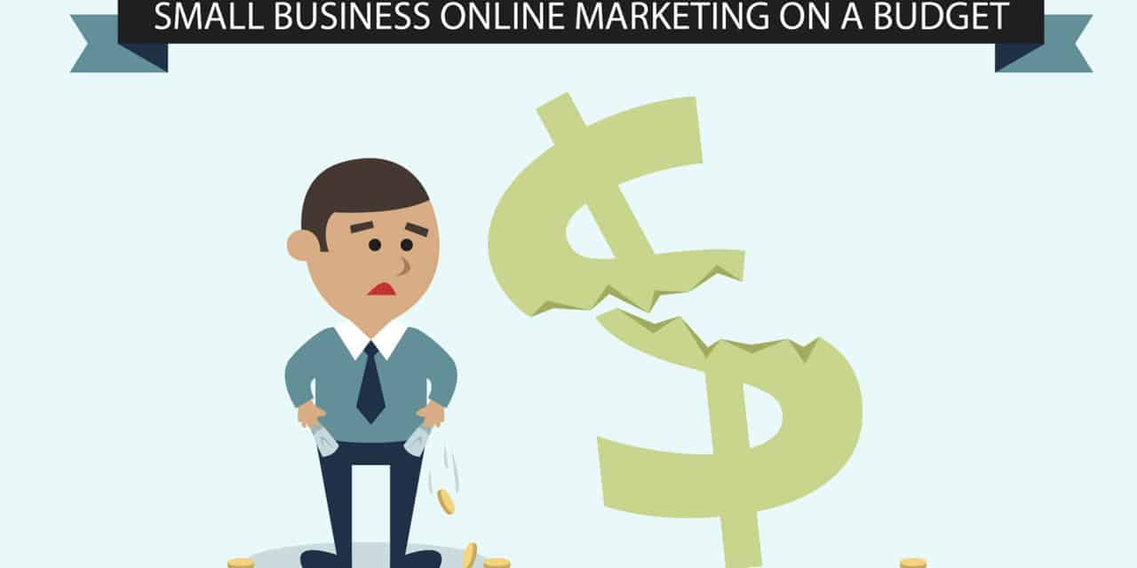 Small Business Online Marketing on a Budget